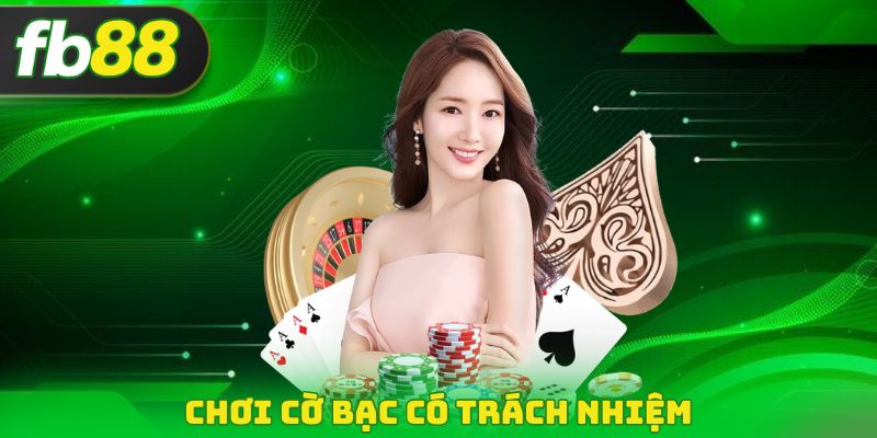 Chơi cờ bạc có trách nhiệm