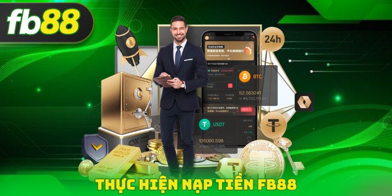 Thực hiện nạp tiền FB88