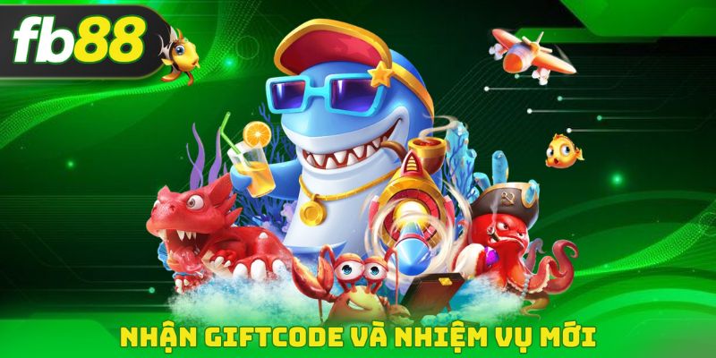 Nhận Giftcode và nhiệm vụ mới
