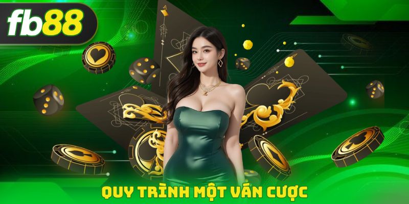 Quy trình một ván cược