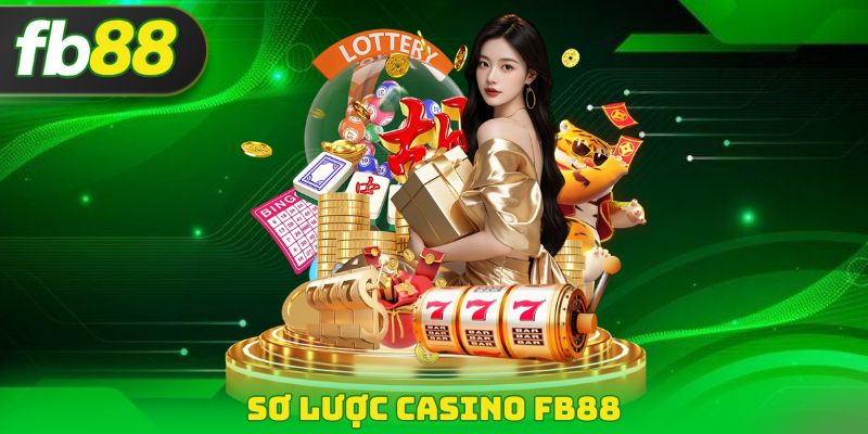 Sơ lược Casino FB88