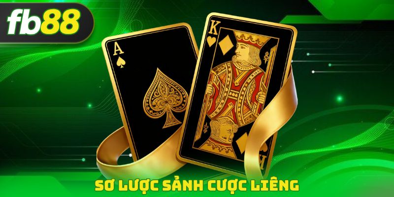 Sơ lược sảnh cược Liêng