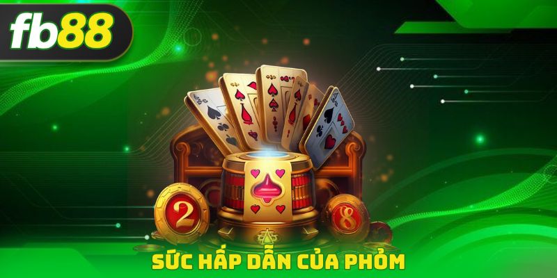 Sức hấp dẫn của Phỏm